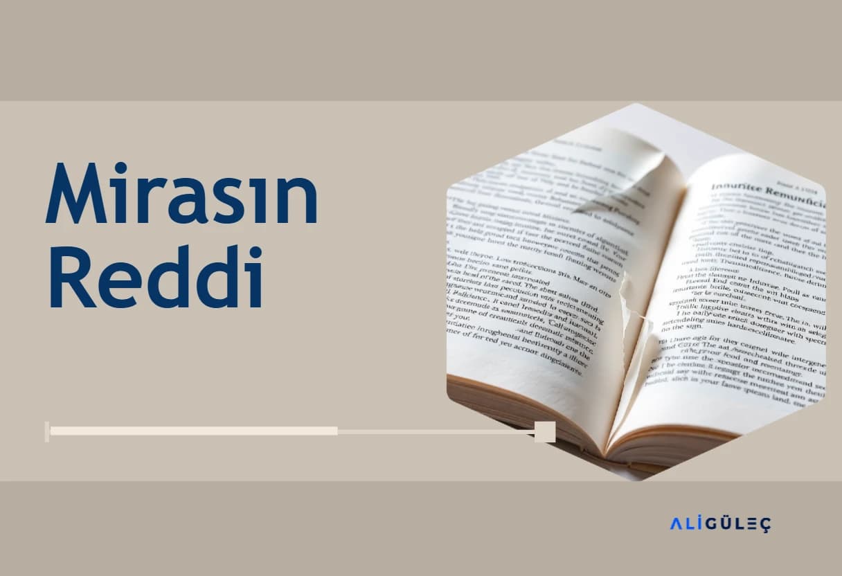 Mirasın Reddinin Sonuçları