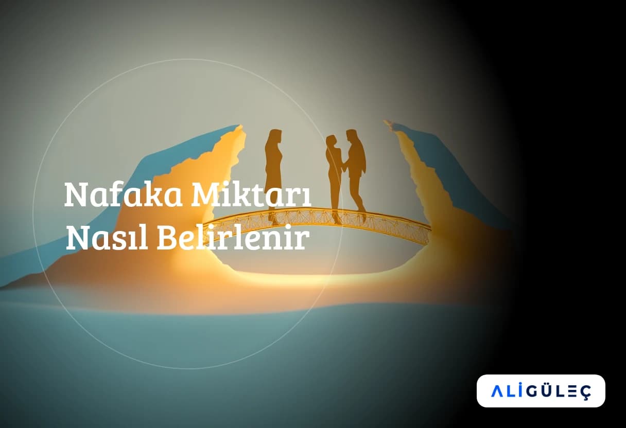 Nafaka Miktarı Nasıl Belirlenir