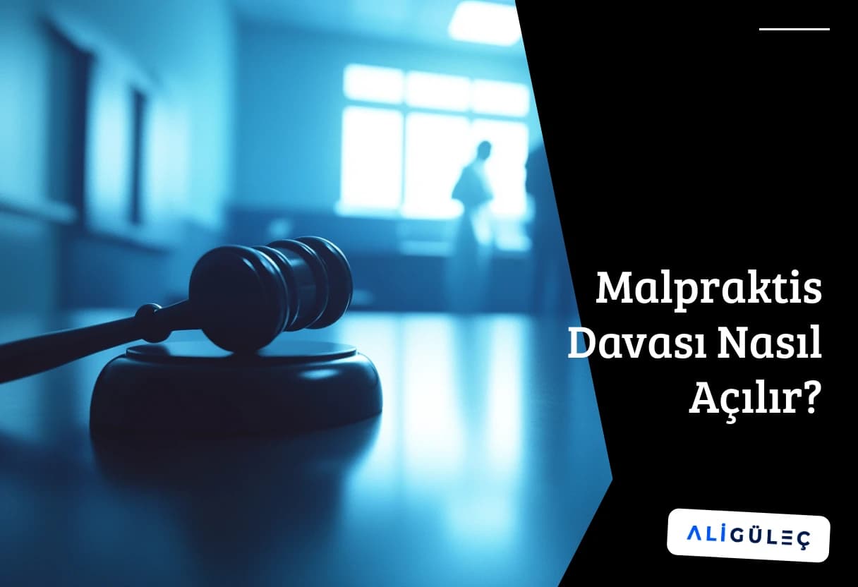 Malpraktis Davası Nasıl Açılır?