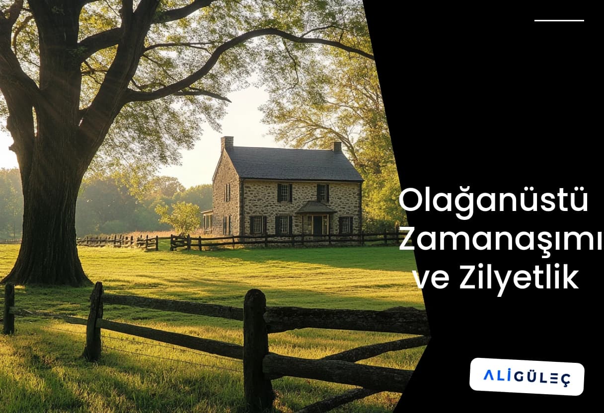 Olağanüstü Zamanaşımı ve Zilyetlik