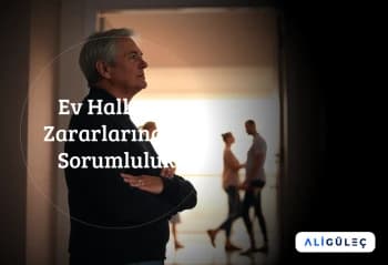 Ev Halkının Zararlarından Sorumluluk