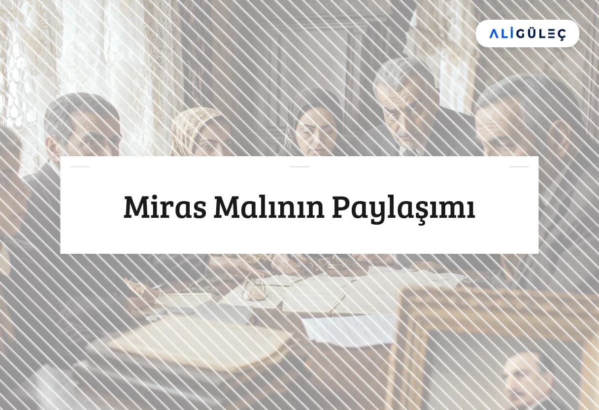 Miras Malının Paylaşımı