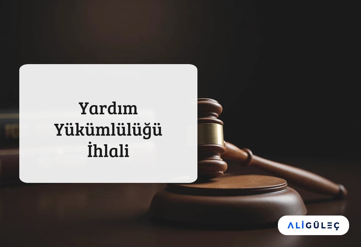 Yardım Yükümlülüğü İhlali