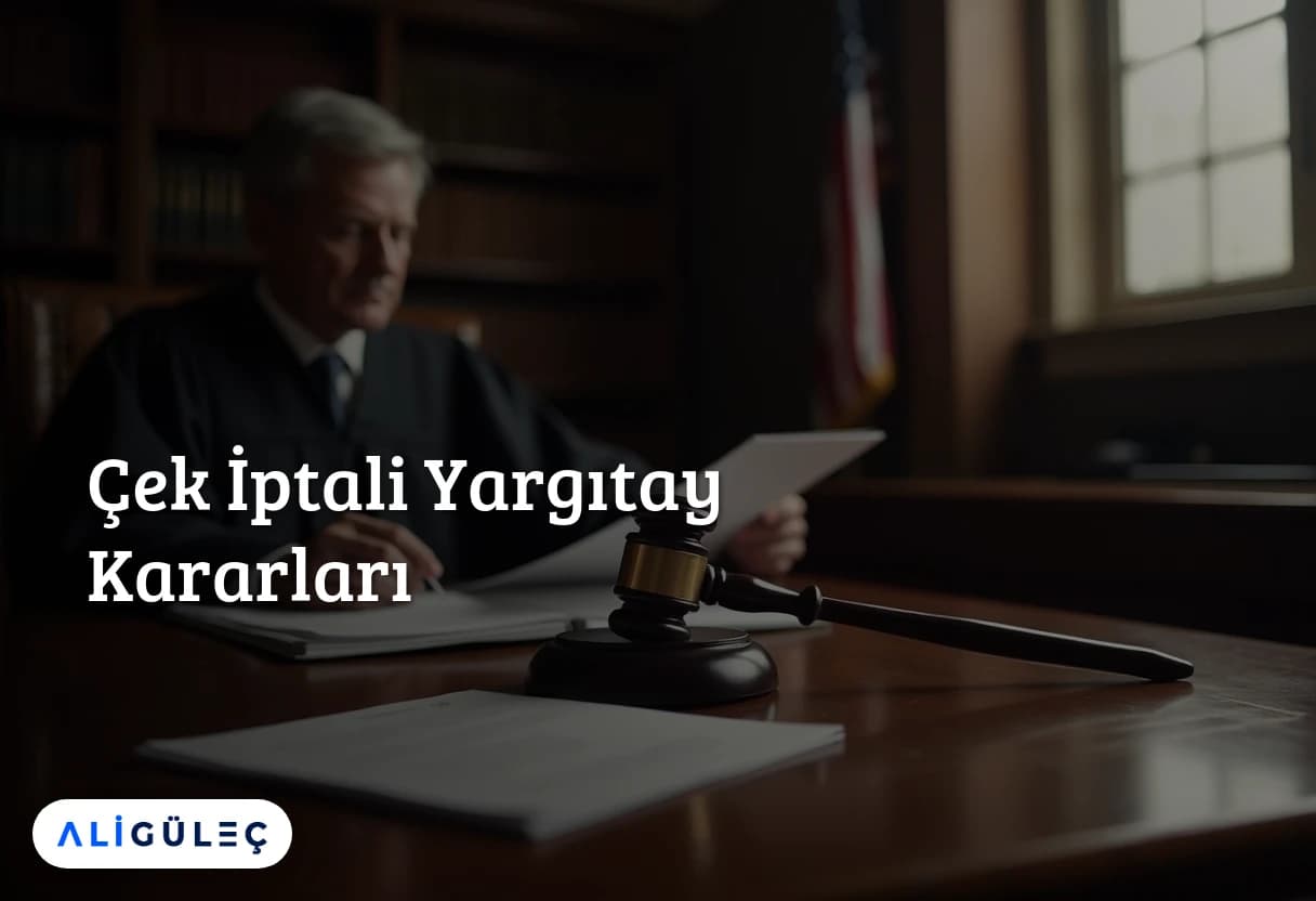 Çek İptali Yargıtay Kararları