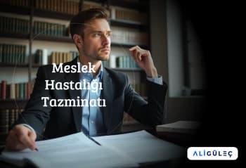 Meslek Hastalığı Tazminatı