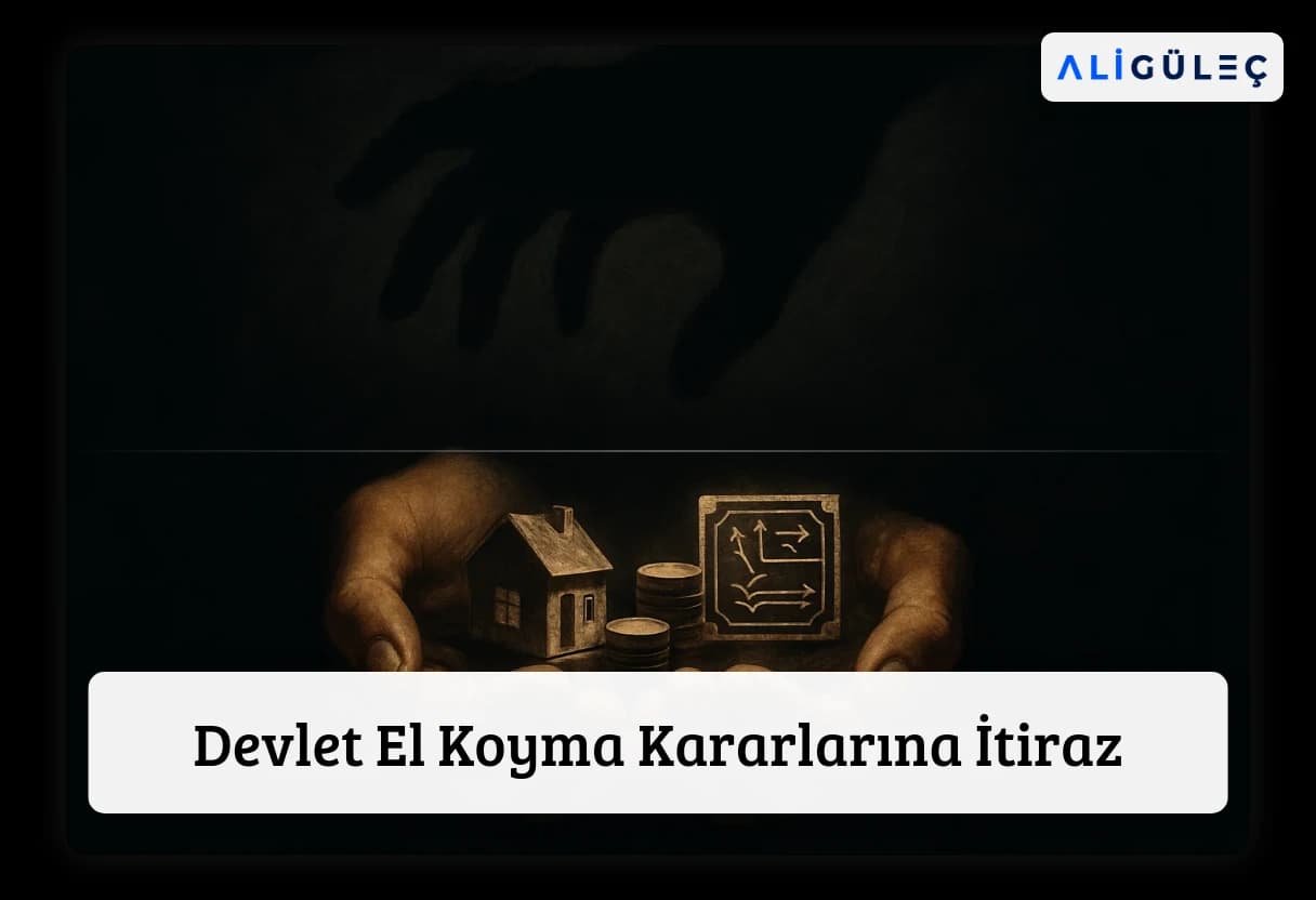 Devlet El Koyma Kararlarına İtiraz