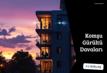 Komşu Gürültü Davaları