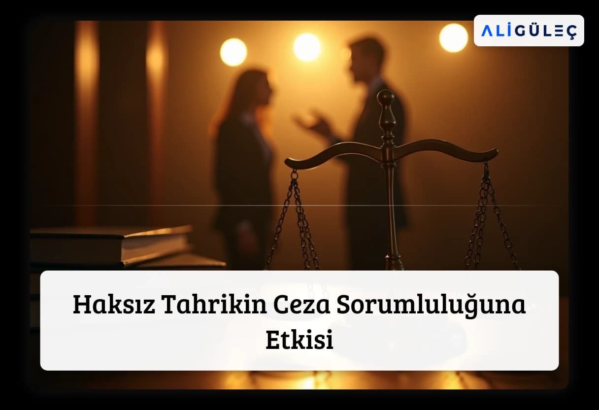 Haksız Tahrikin Ceza Sorumluluğuna Etkisi