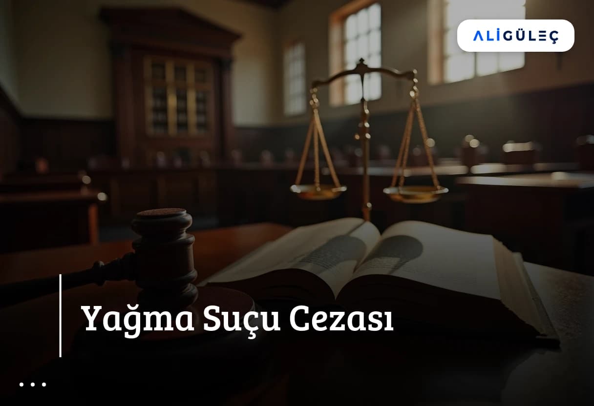 Yağma Suçu Cezası