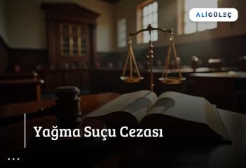 Yağma Suçu Cezası