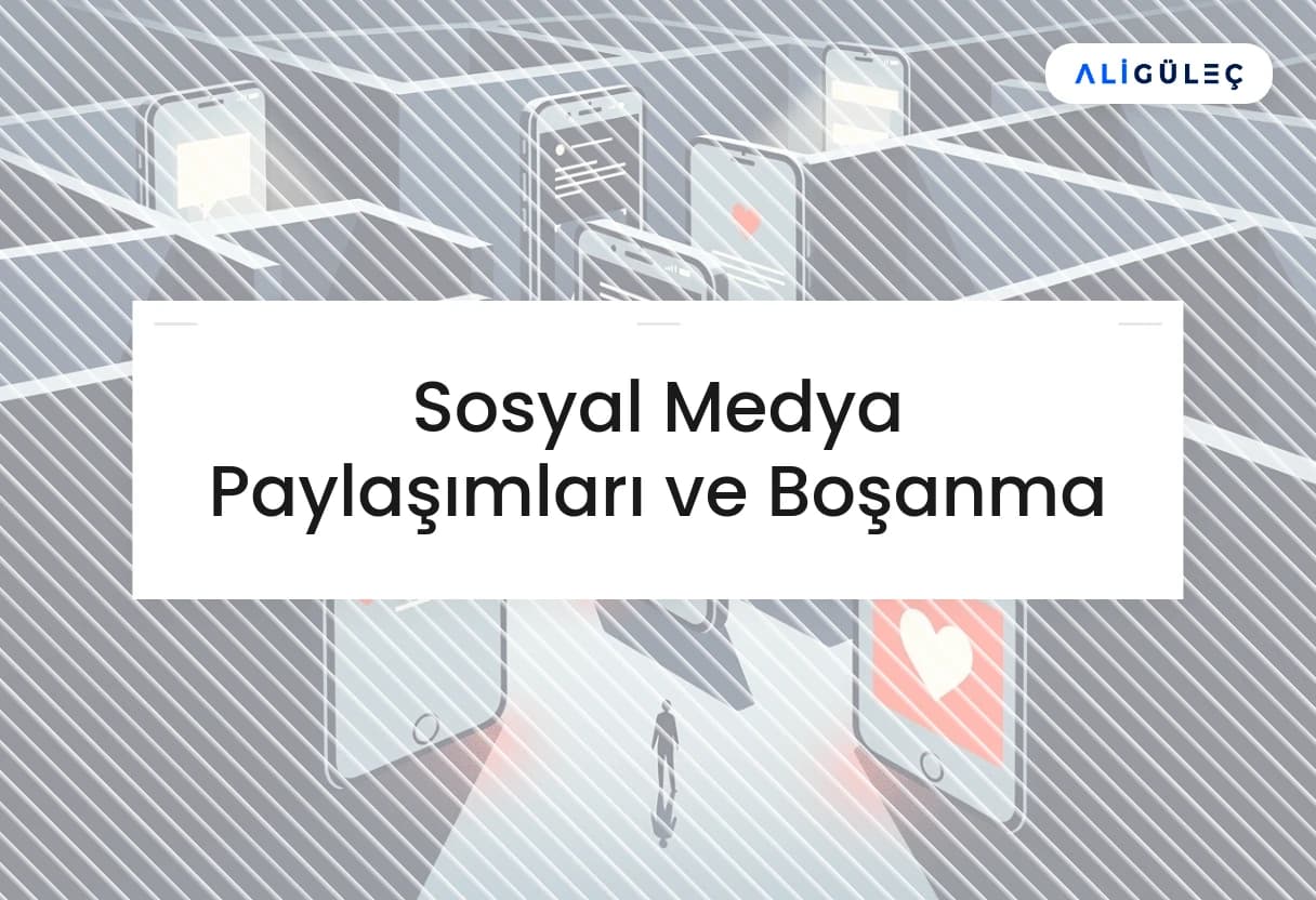 Sosyal Medya Paylaşımları ve Boşanma