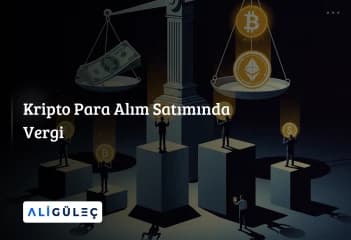 Kripto Para Alım Satımında Vergi