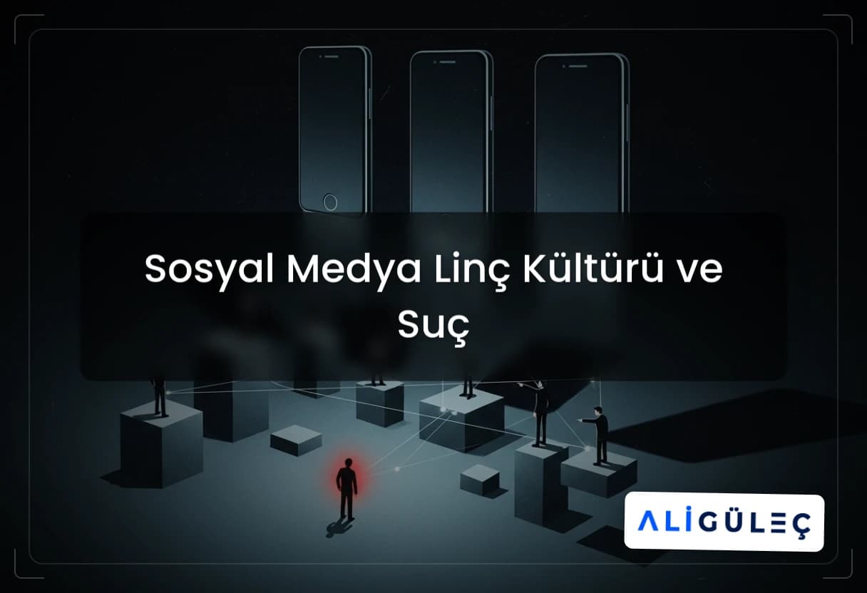 Sosyal Medya Linç Kültürü ve Suç