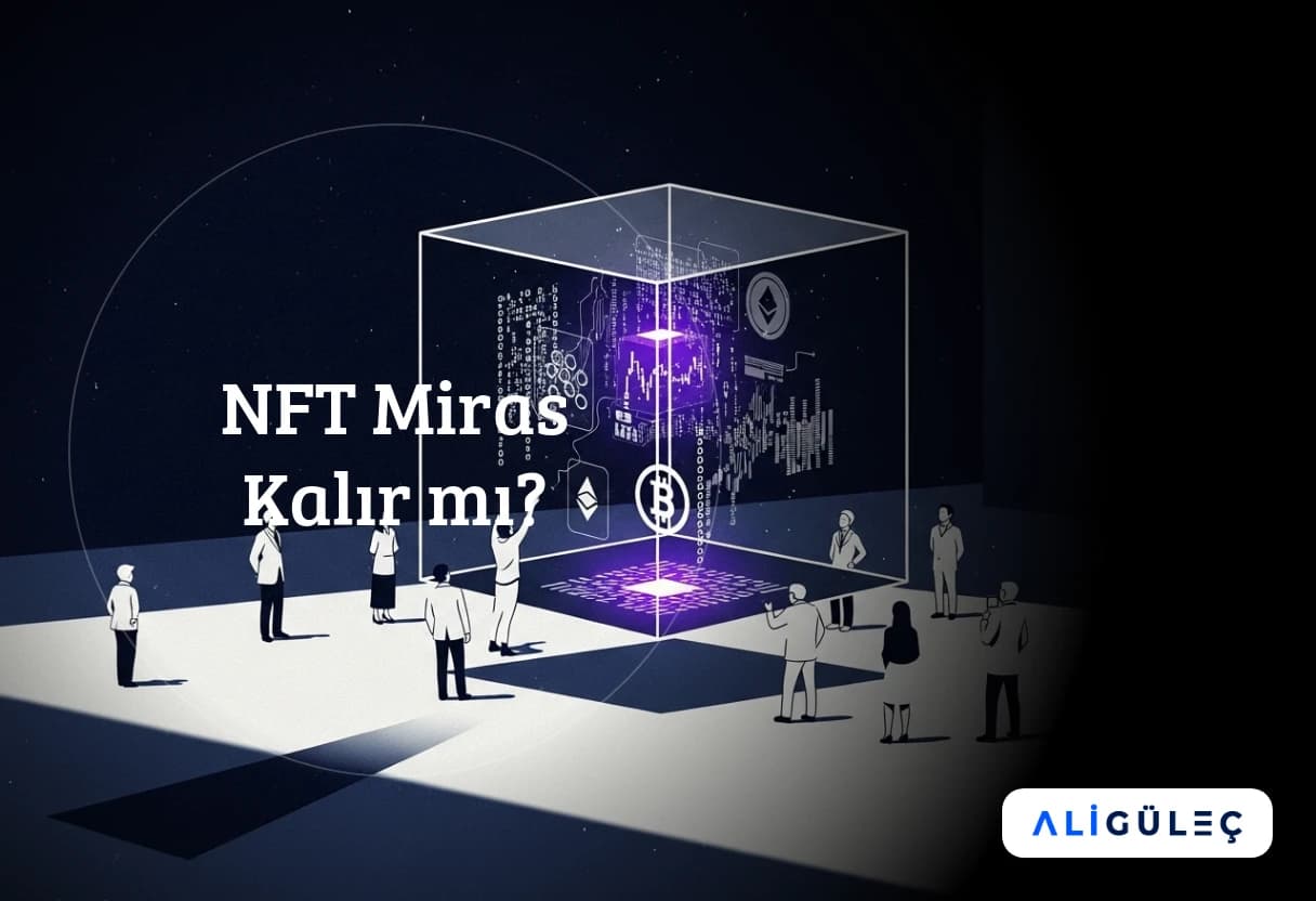 NFT Miras Kalır mı?